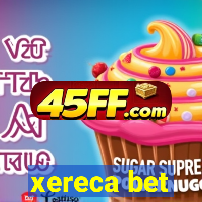 xereca bet
